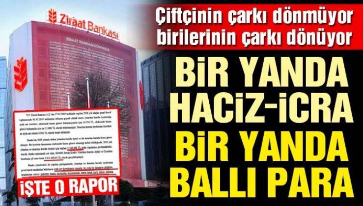 ciftcinin carki donmuyor birilerinin carki donuyor ziraat bankasi ust duzey yoneticilerine balli para