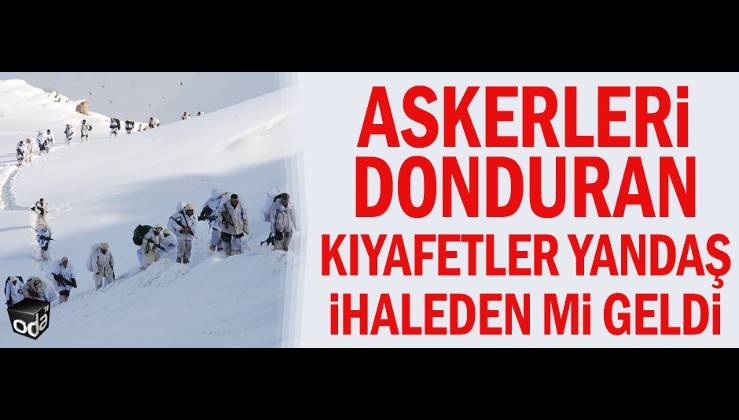 Askerleri Donduran Kiyafetler Yandas Ihaleden Mi Geldi