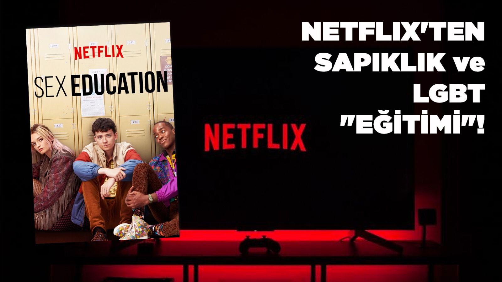 Türkiye Liseliler Birliği'nden Netflix'in sapıklık eğitimine tepki: “AHLAKSIZLIK BU DEĞİLSE NE?”