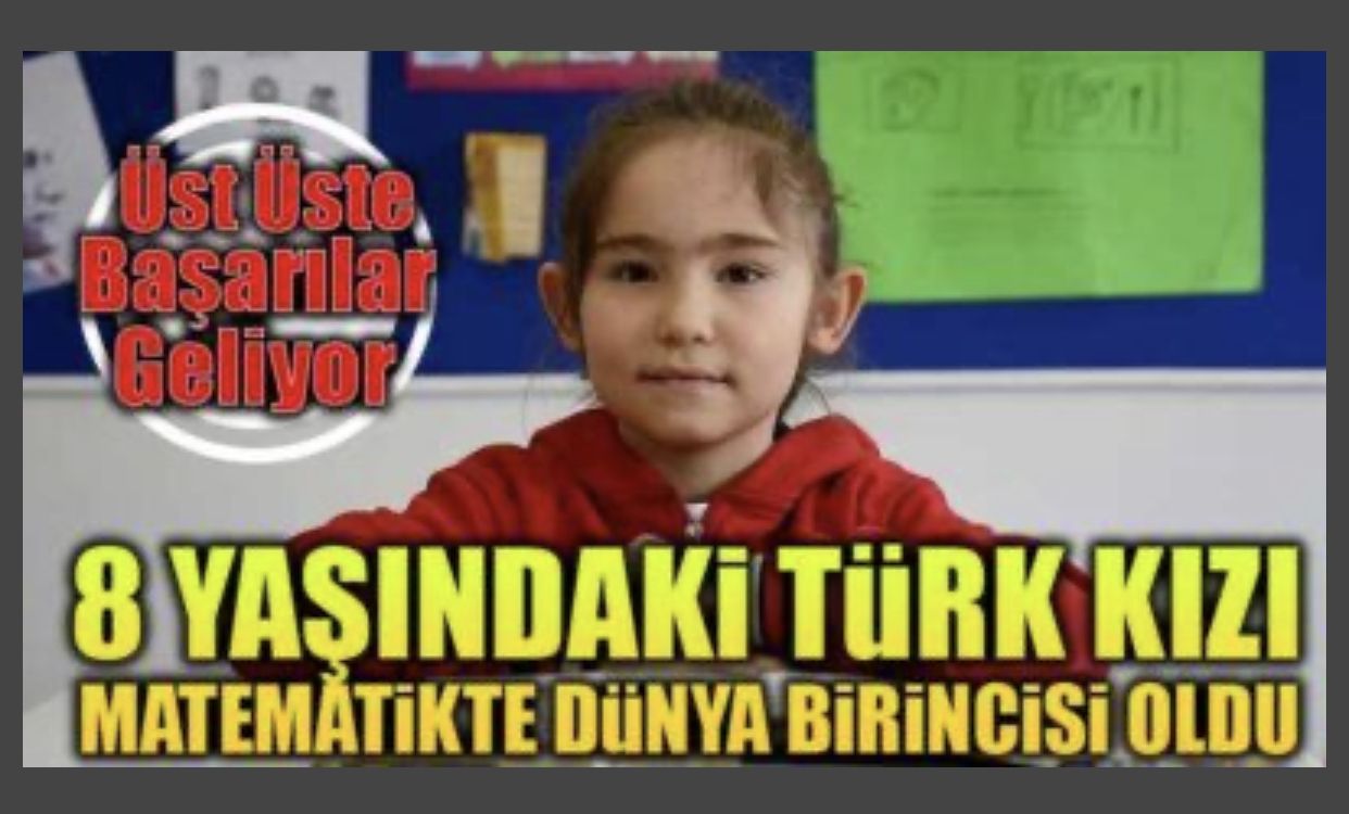8 Yaşındaki Türk Kızı İngilizce Matematikte Dünya Birincisi Oldu