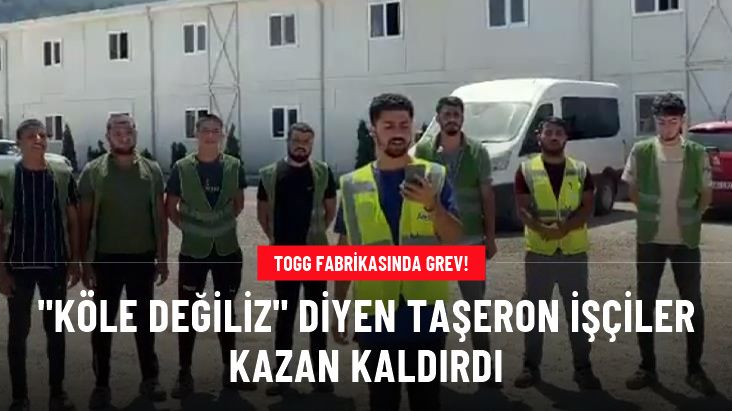 Togg fabrikasında grev: İki aydır maaşlarını alamayan sözleşmeli işçiler istifa etti