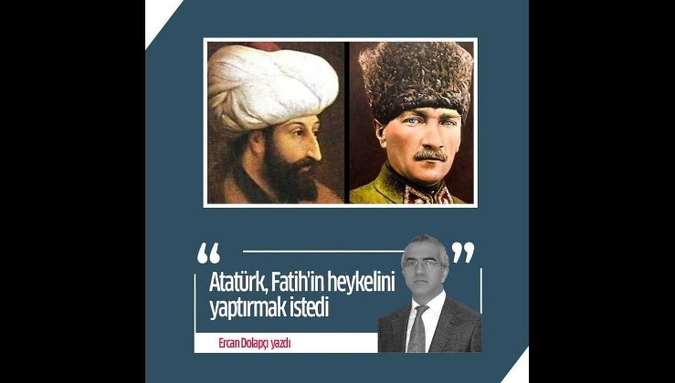 Atatürk, Fatih'in heykelini yaptırmak istedi