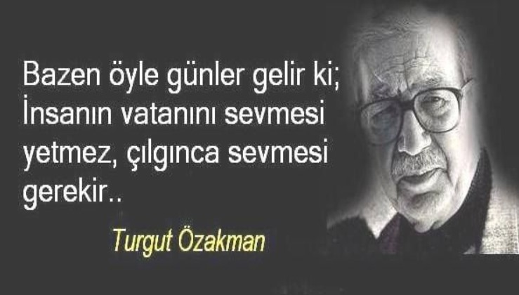 Cumhuriyetimizin Birikimi, Çılgın Türk'ü, Turgut Özakman