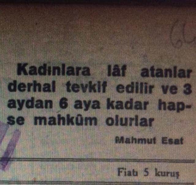 Atatürk'ün bakanı Mahmut Esat Bozkurt döneminde kadına tacize karşı kanunlar