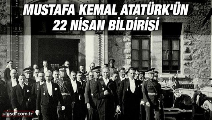 Atatürk'ün 22 Nisan bildirisi