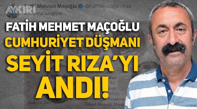Fatih Mehmet Maçoğlu, Tunceli İsyanı'nın elebaşı Seyit Rıza'yı andı!