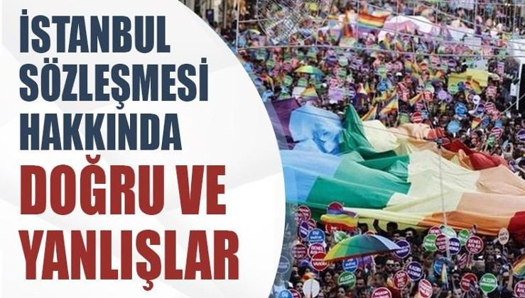 İstanbul Sözleşmesi hakkında doğrular ve yanlışlar