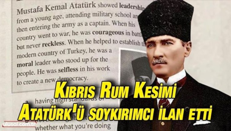 Kıbrıs Rum Kesimi Atatürk'ü soykırımcı ilan etti