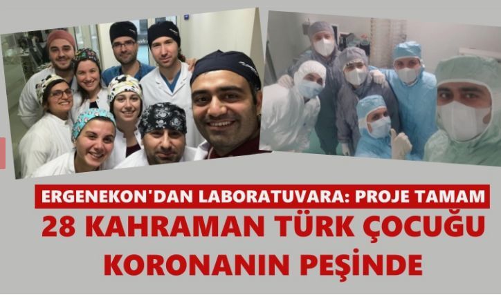 ’28 kahraman Türk çocuğu’ virüsün peşinde! Ergenekon’dan laboratuvara: Proje tamam