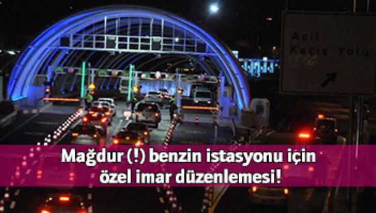 Avrasya Tuneli Magduru Benzin Istasyonu Icin Ozel Imar Duzenlemesi