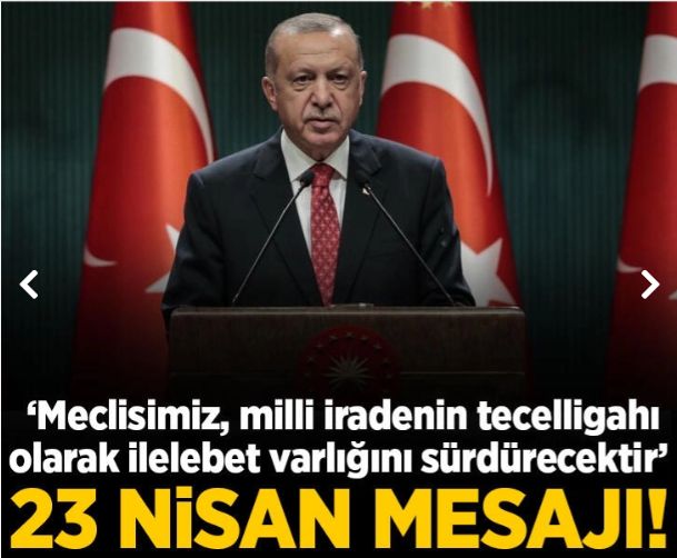 Son dakika: Cumhurbaşkanı Erdoğan'dan 23 Nisan mesajı!