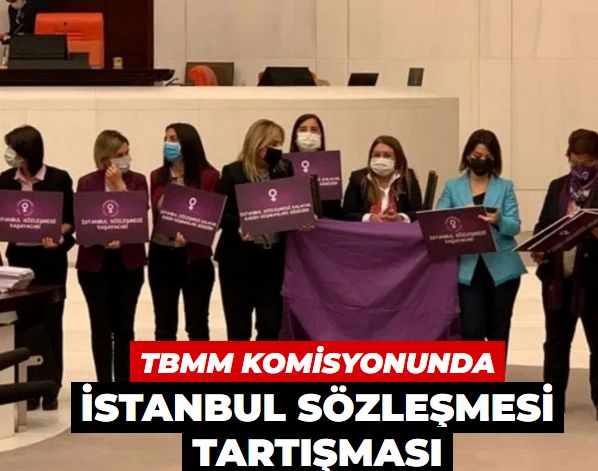 Kadına şiddete karşı komisyonda 'İstanbul Sözleşmesi' tartışması: 'Şiddetle mücadeleden vazgeçildiği anlamına gelmiyor'