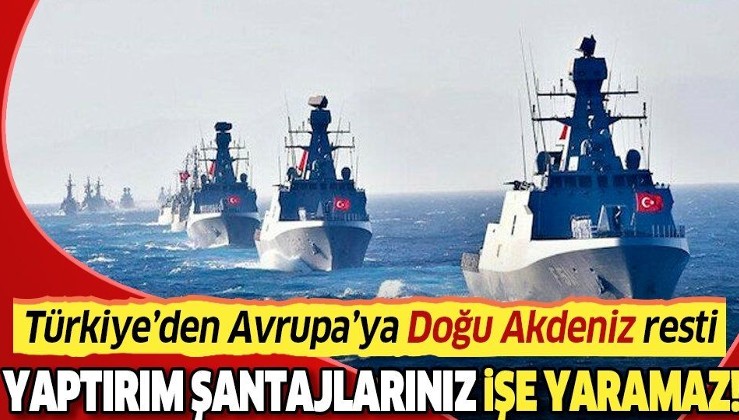 Türkiye'den Avrupa Birliği'ne 'Doğu Akdeniz' çağrısı: "Yaptırım şantajları Türkiye'ye karşı işe yaramaz"