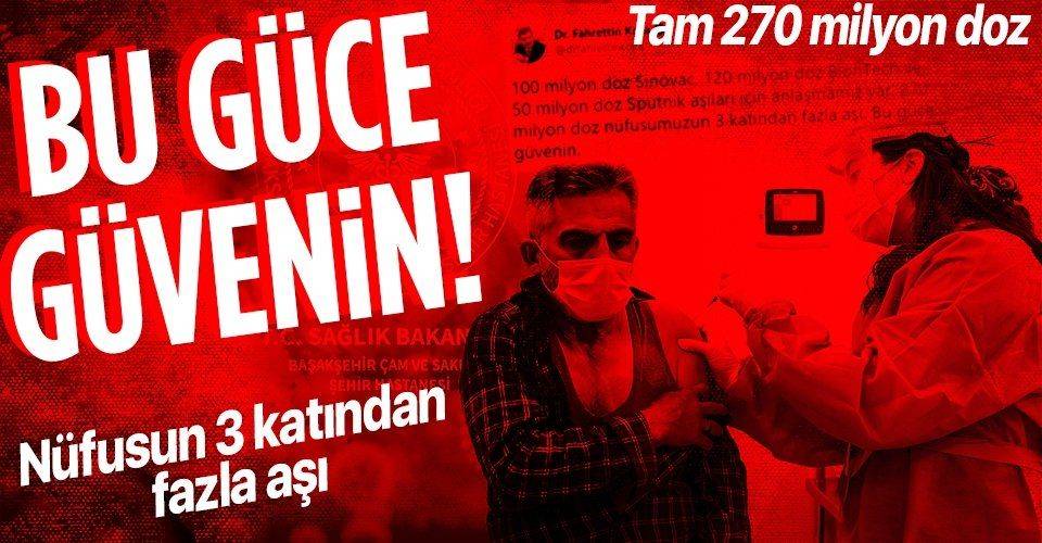 Son dakika: Sağlık Bakanı Fahrettin Koca'dan aşı açıklaması: Bu güce güvenin