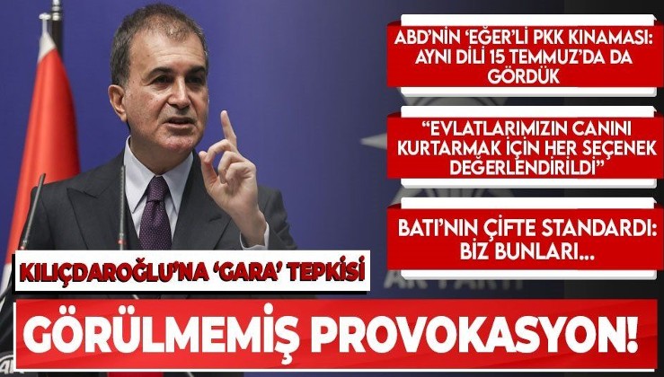 AK Parti Sözcüsü Ömer Çelik: ''PKK bölgede hesabı olanların maşasıdır''