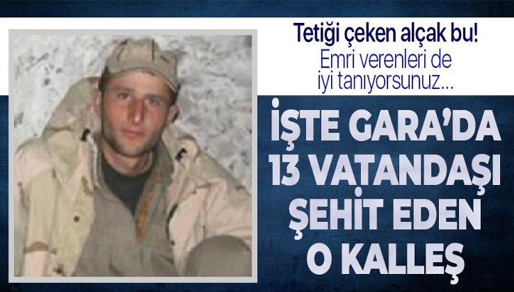 Son dakika: İşte Gara’da 13 vatandaşımızı şehit eden PKK’lı terörist! Kimliği açıklandı