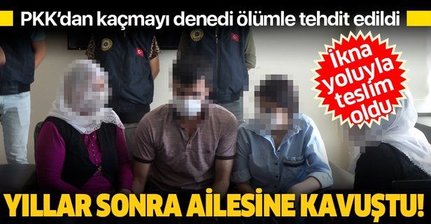 Mersin'de ikna yoluyla teslim olan terör örgütü PKK üyesi, ailesiyle buluşturuldu