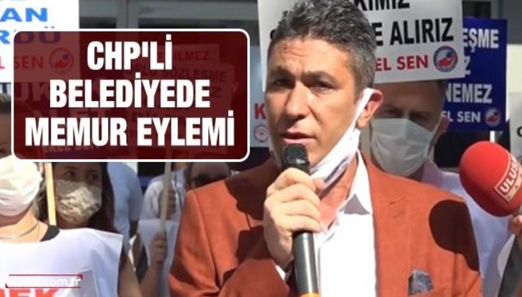 CHP'li belediyede memur eylemi
