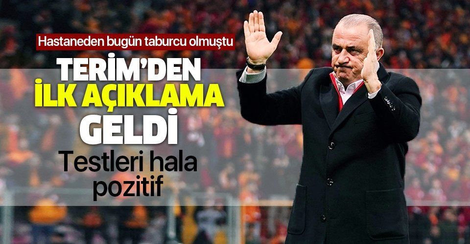Galatasaray Teknik Direktörü Fatih Terim'den ilk açıklama! Taburcu olmuştu