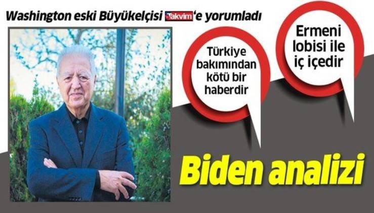 Washington eski Büyükelçisi Faruk Loğoğlu: Biden Türkiye’ye karşıdır