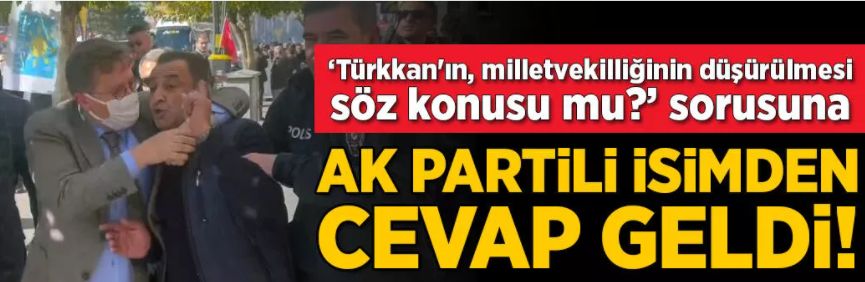 AK Parti'li Akbaşoğlu'ndan 'Lütfü Türkkan'ın milletvekilliğinin düşürülmesi söz konusu mu?' sorusuna yanıt