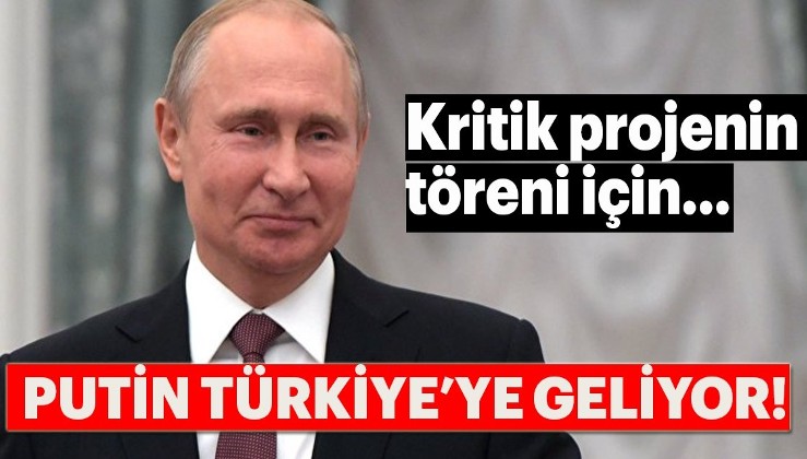Putin, 19 Kasım'da dev proje için İstanbul'da olacak