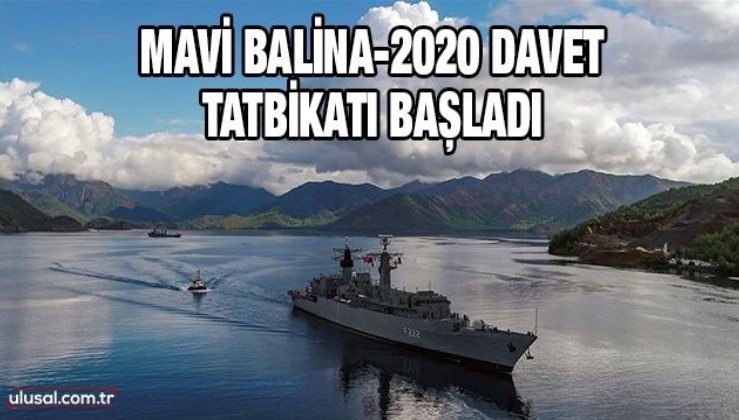 Mavi Balina-2020 Davet Tatbikatı başladı
