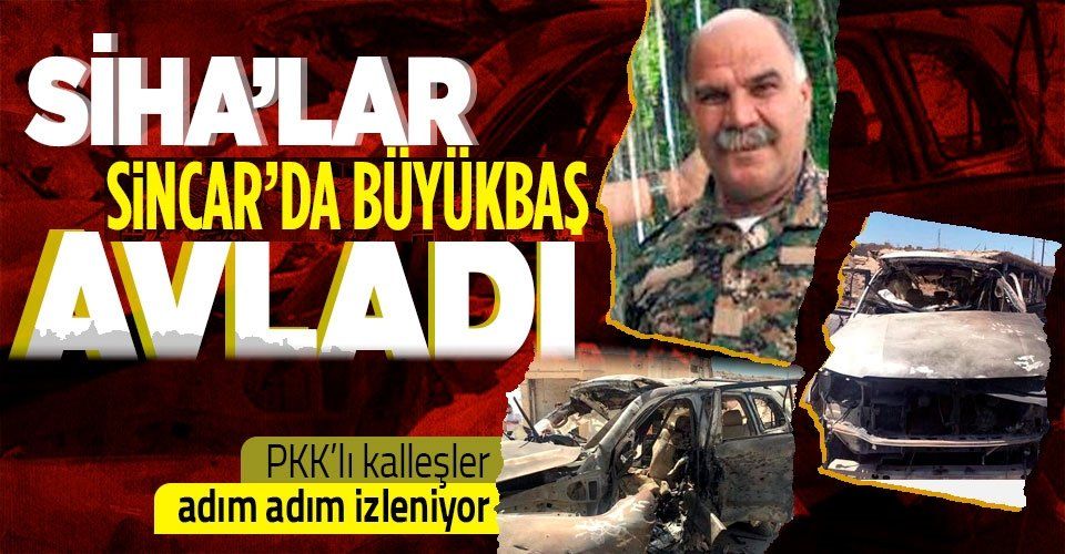 SİHA'lardan terör örgütü PKK'ya ağır darbe! Sincar'daki tepe isimlerden Said Hasan öldürüldü