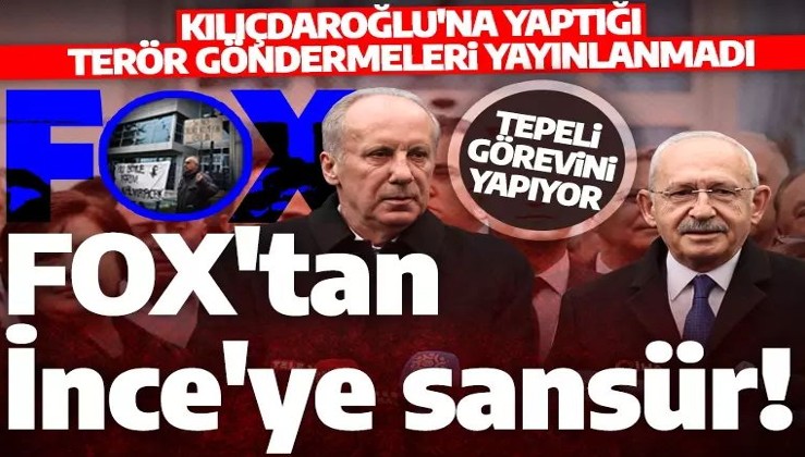 'Atatürk''ü sansürlediler: Muharrem İnce'nin CHP'ye yaptığı terör eleştirilerine FOX'tan sansür!