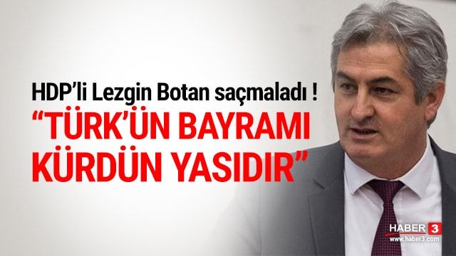 HDP'li Lezgin Botan kudurdu: Türk'ün bayramı Kürdün yasıdır