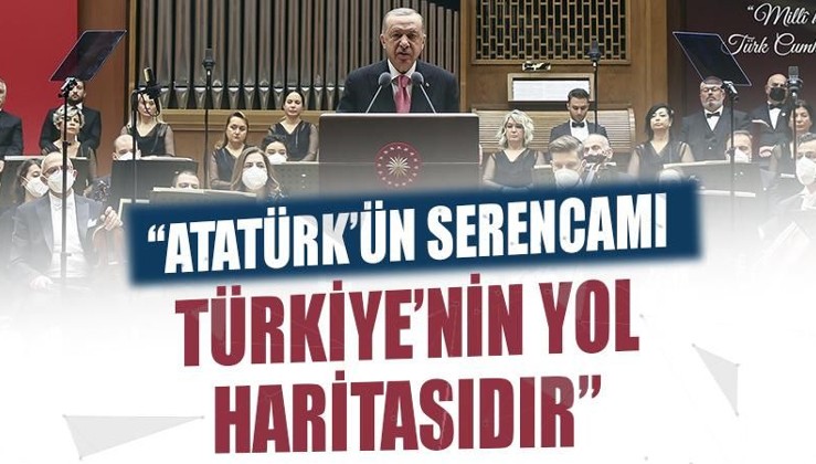 Cumhurbaşkanı Erdoğan: Atatürk'ün serencamı Türkiye'nin yol haritasıdır