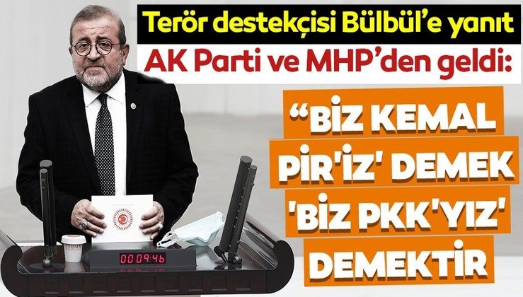 HDP'li vekilin terörist Kemal Pir'i savunmasına tepki: “Biz Kemal Pir'iz' demek, 'Biz PKK'yız'  demektir