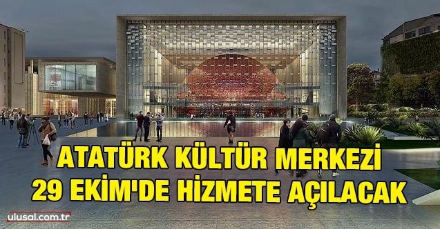 Atatürk Kültür Merkezi açılışa hazırlanıyor