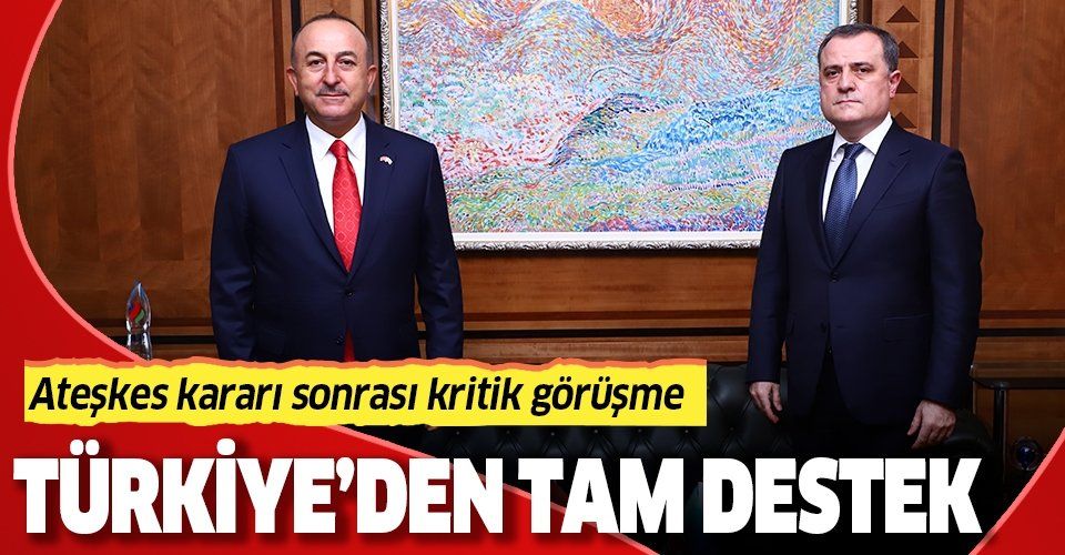 Son dakika: Bakan Çavuşoğlu, Azerbaycan Dışişleri Bakanı Bayramov ile ateşkesi görüştü