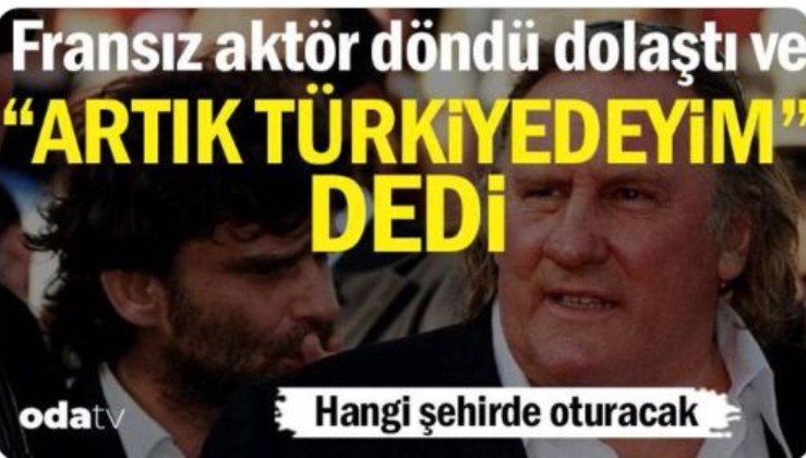 Fransa bir aktör kaybetti.. Türkiye bir balıkçı kazandı.Gerard Depardieu İstanbul’da balıkçı teknesinde yaşayacak