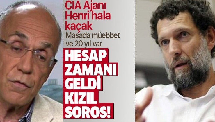 Son dakika: Kızıl Soros Osman Kavala ve yakalama kararı bulunan eski CIA danışmanı Henri Barkey için hesap zamanı!