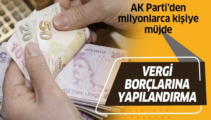 Son dakika: AK Partili Mehmet Muş'tan flaş vergi yapılandırması açıklaması