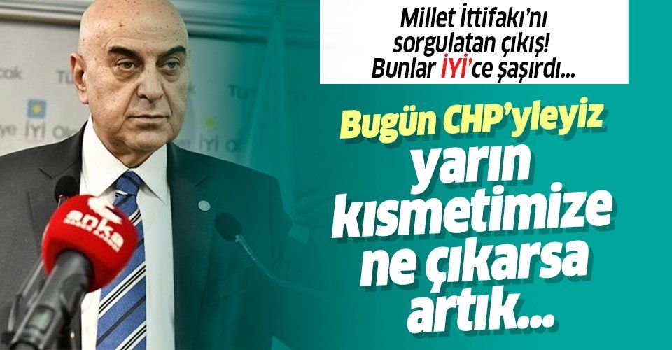 İYİ Partili Paçacı'dan Millet İttifakı'nı sorgulatan çıkış: Bugün CHP'yleyiz yarın...