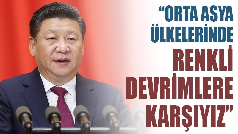 Çin lideri Jinping: Orta Asya'da renkli devrimlere karşıyız