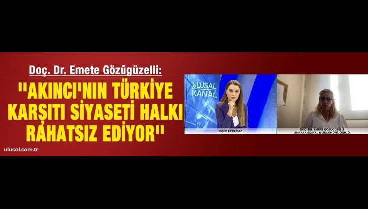 Doç. Dr. Emete Gözügüzelli:' 'Akıncı'nın Türkiye karşıtı siyaseti halkı rahatsız ediyor''