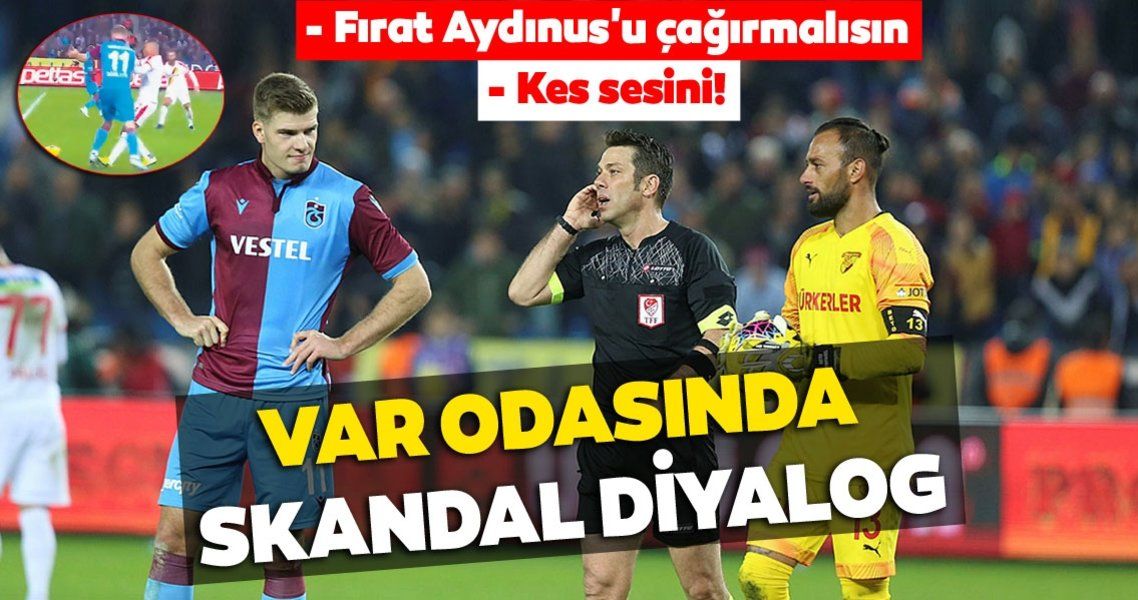 TrabzonsporGöztepe maçında VAR odasında skandal!