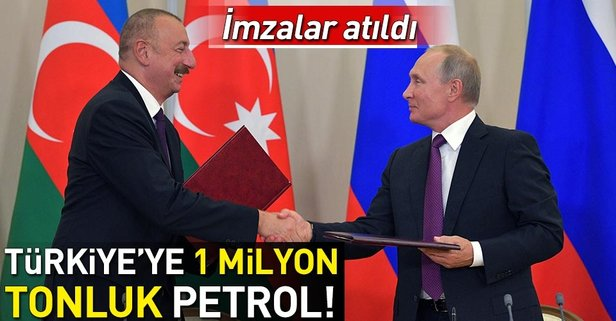 Rusya ve Azerbaycan imzayı attı! Türkiye'ye 1 milyon tonluk petrol!.