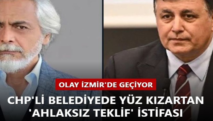 Olay İzmir'de geçiyor... CHP'li belediyede yüz kızartan 'ahlaksız teklif' istifası