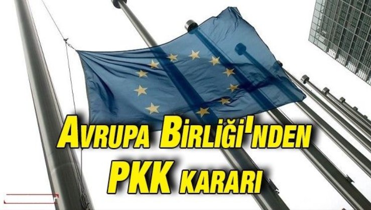 Avrupa Birliği'nden PKK kararı