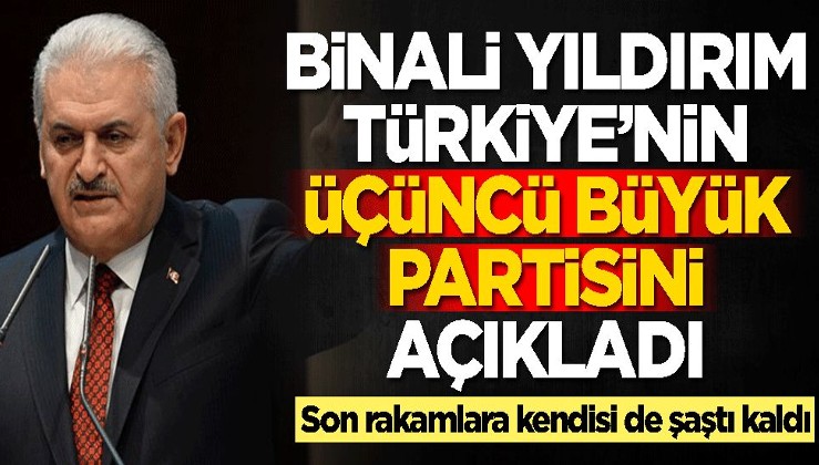 Binali Yıldırım Türkiye'nin üçüncü büyük partisini açıkladı! Son rakamlara kendisi de şaştı kaldı