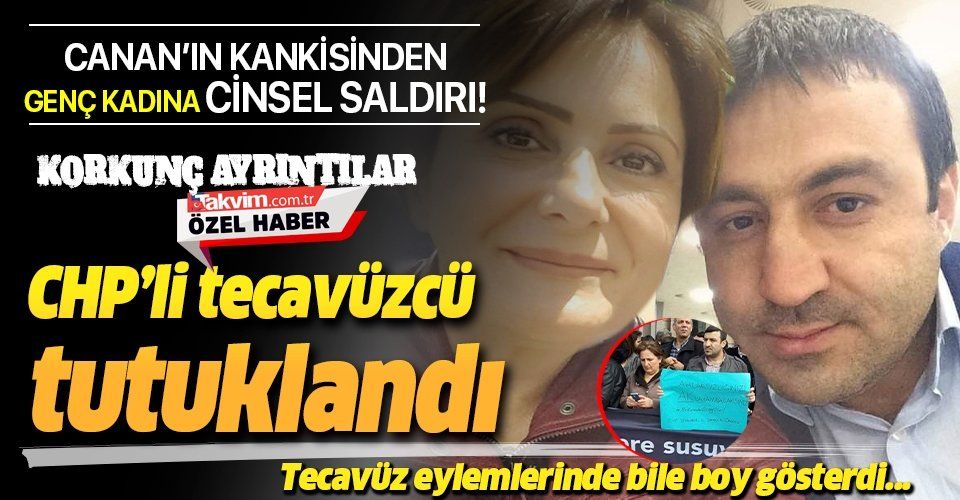 Canan Kaftancıoğlu’nun yakın arkadaşı ve CHP Maltepe İlçe Başkan Yardımcısı Umut Karagöz, genç kadını taciz ettiği için tutuklandı