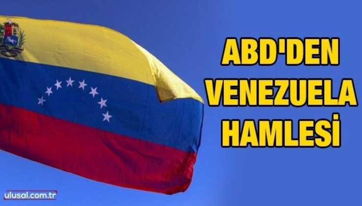 ABD'den Venezuela hamlesi