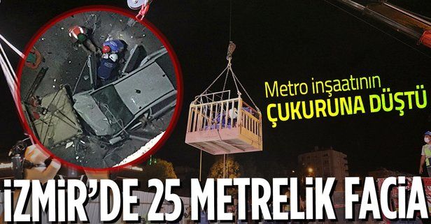 Son dakika: İzmir'de gece yarısı facia! Metro inşaatının 25 metrelik çukuruna düştü: 1 ölü 1 yaralı