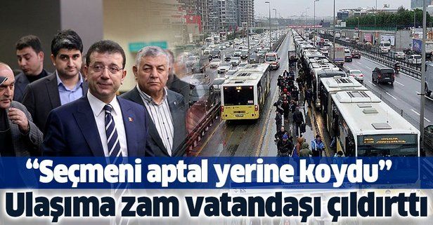 Ekrem İmamoğlu'nun ulaşım zammı vatandaşı çıldırttı! "Aptal yerine koydu".
