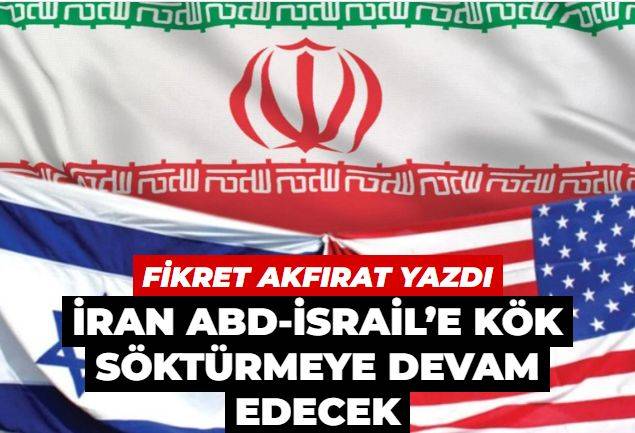 İran, ABD ve İsrail’e kök söktürmeye devam edecek